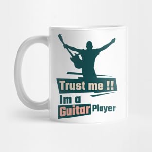 Trust me, im a guitar player Mug